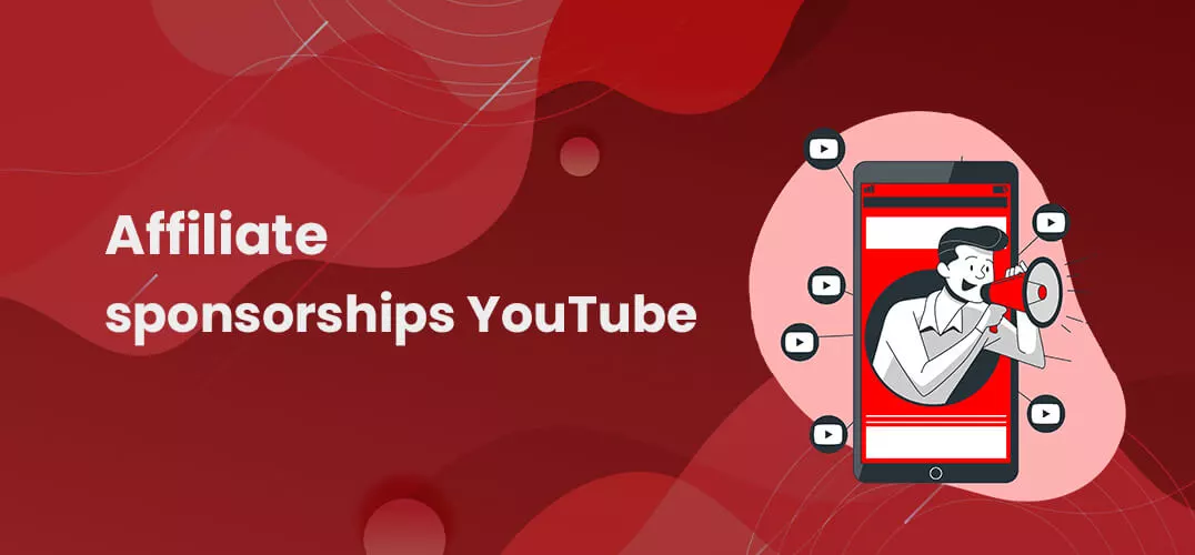 Affiliate sponsorships YouTube